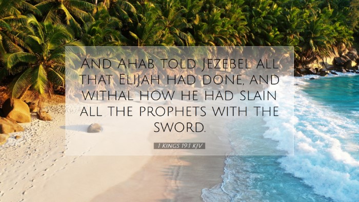 Picture 07 - 1 Kings 19:1 KJV Desktop Wallpaper - And Ahab told Jezebel all that Elijah had done, - Desktop Bible Verse Wallpaper