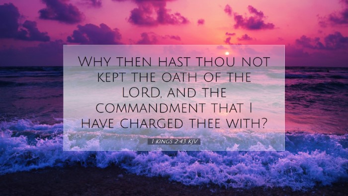 Picture 07 - 1 Kings 2:43 KJV Desktop Wallpaper - Why then hast thou not kept the oath of the LORD, - Desktop Bible Verse Wallpaper