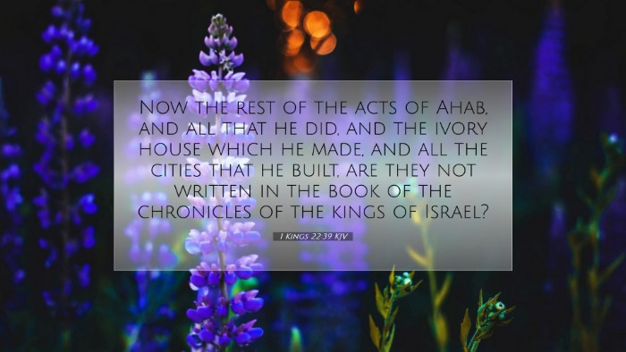 Picture 07 - 1 Kings 22:39 KJV Desktop Wallpaper - Now the rest of the acts of Ahab, and all that he - Desktop Bible Verse Wallpaper