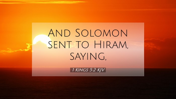 Picture 07 - 1 Kings 5:2 KJV Desktop Wallpaper - And Solomon sent to Hiram, - Desktop Bible Verse Wallpaper