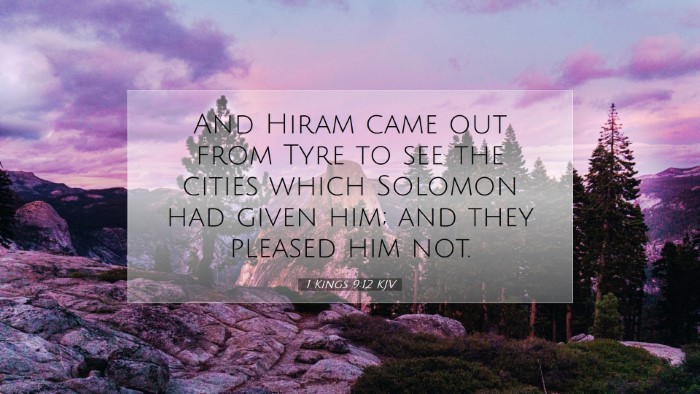 Picture 07 - 1 Kings 9:12 KJV Desktop Wallpaper - And Hiram came out from Tyre to see the cities - Desktop Bible Verse Wallpaper