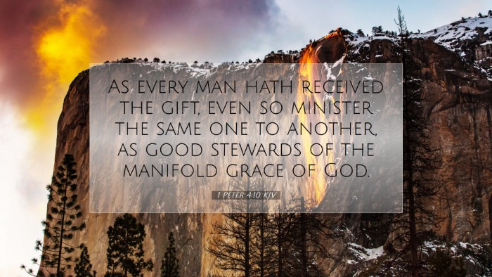 Picture 07 - 1 Peter 4:10 KJV Desktop Wallpaper - As every man hath received the gift, even so - Desktop Bible Verse Wallpaper