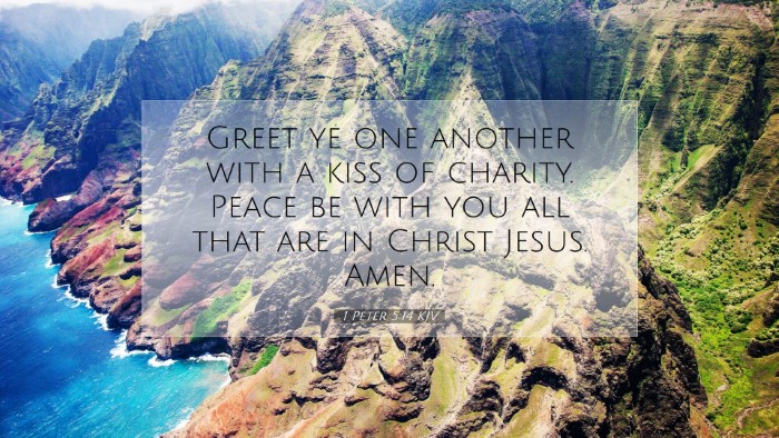 Picture 07 - 1 Peter 5:14 KJV Desktop Wallpaper - Greet ye one another with a kiss of charity. - Desktop Bible Verse Wallpaper