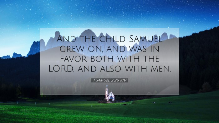 Picture 07 - 1 Samuel 2:26 KJV Desktop Wallpaper - And the child Samuel grew on, and was in favor - Desktop Bible Verse Wallpaper