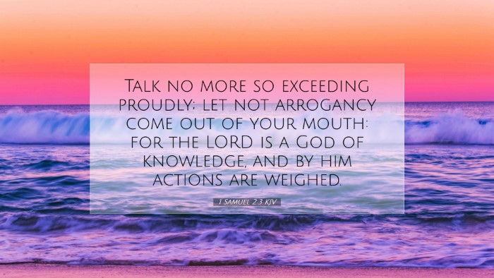Picture 07 - 1 Samuel 2:3 KJV Desktop Wallpaper - Talk no more so exceeding proudly; let not - Desktop Bible Verse Wallpaper