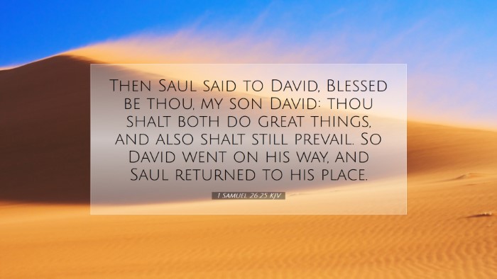 Picture 07 - 1 Samuel 26:25 KJV Desktop Wallpaper - Then Saul said to David, Blessed be thou, my son - Desktop Bible Verse Wallpaper