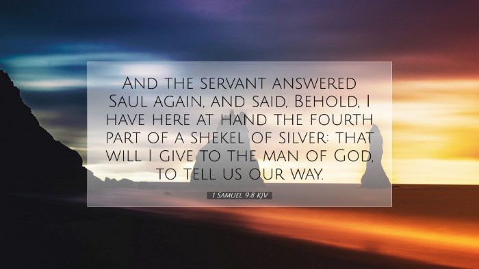 Picture 07 - 1 Samuel 9:8 KJV Desktop Wallpaper - And the servant answered Saul again, and said, - Desktop Bible Verse Wallpaper