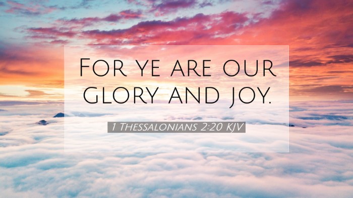 Picture 07 - 1 Thessalonians 2:20 KJV Desktop Wallpaper - For ye are our glory and - Desktop Bible Verse Wallpaper