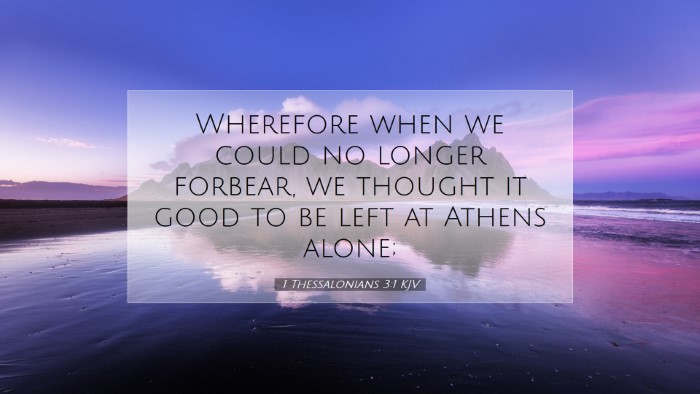 Picture 07 - 1 Thessalonians 3:1 KJV Desktop Wallpaper - Wherefore when we could no longer forbear, we - Desktop Bible Verse Wallpaper