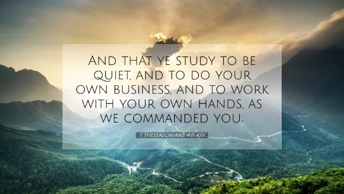 Picture 07 - 1 Thessalonians 4:11 KJV Desktop Wallpaper - And that ye study to be quiet, and to do your own - Desktop Bible Verse Wallpaper