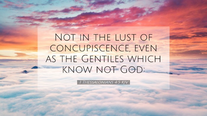 Picture 07 - 1 Thessalonians 4:5 KJV Desktop Wallpaper - Not in the lust of concupiscence, even as the - Desktop Bible Verse Wallpaper