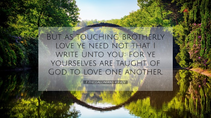 Picture 07 - 1 Thessalonians 4:9 KJV Desktop Wallpaper - But as touching brotherly love ye need not that I - Desktop Bible Verse Wallpaper