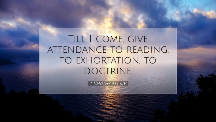 Picture 07 - 1 Timothy 4:13 KJV Desktop Wallpaper - Till I come, give attendance to reading, to - Desktop Bible Verse Wallpaper