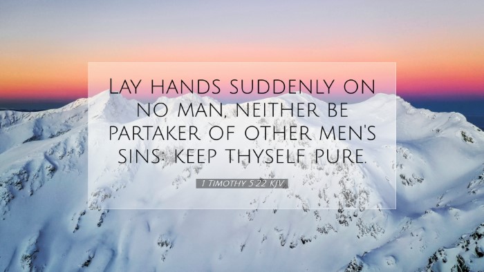 Picture 07 - 1 Timothy 5:22 KJV Desktop Wallpaper - Lay hands suddenly on no man, neither be partaker - Desktop Bible Verse Wallpaper
