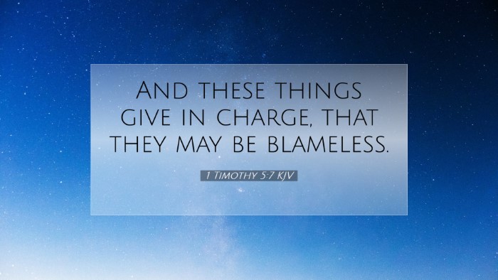 Picture 07 - 1 Timothy 5:7 KJV Desktop Wallpaper - And these things give in charge, that they may be - Desktop Bible Verse Wallpaper