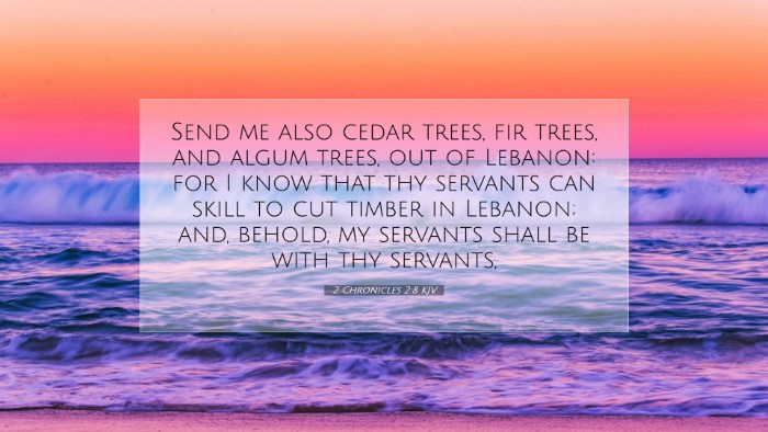 Picture 07 - 2 Chronicles 2:8 KJV Desktop Wallpaper - Send me also cedar trees, fir trees, and algum - Desktop Bible Verse Wallpaper