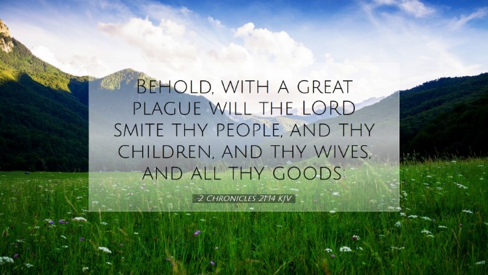 Picture 07 - 2 Chronicles 21:14 KJV Desktop Wallpaper - Behold, with a great plague will the LORD smite - Desktop Bible Verse Wallpaper