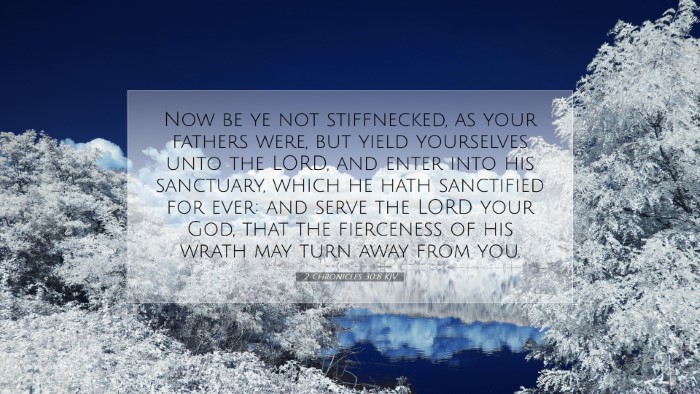 Picture 07 - 2 Chronicles 30:8 KJV Desktop Wallpaper - Now be ye not stiffnecked, as your fathers were, - Desktop Bible Verse Wallpaper