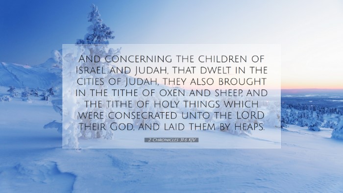 Picture 07 - 2 Chronicles 31:6 KJV Desktop Wallpaper - And concerning the children of Israel and Judah, - Desktop Bible Verse Wallpaper