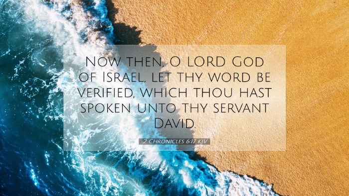 Picture 07 - 2 Chronicles 6:17 KJV Desktop Wallpaper - Now then, O LORD God of Israel, let thy word be - Desktop Bible Verse Wallpaper