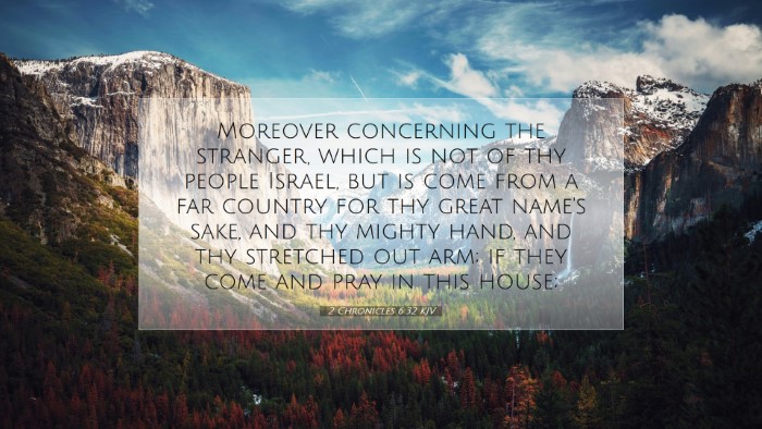 Picture 07 - 2 Chronicles 6:32 KJV Desktop Wallpaper - Moreover concerning the stranger, which is not of - Desktop Bible Verse Wallpaper