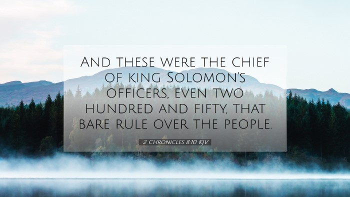 Picture 07 - 2 Chronicles 8:10 KJV Desktop Wallpaper - And these were the chief of king Solomon's - Desktop Bible Verse Wallpaper