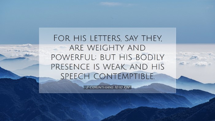 Picture 07 - 2 Corinthians 10:10 KJV Desktop Wallpaper - For his letters, say they, are weighty and - Desktop Bible Verse Wallpaper