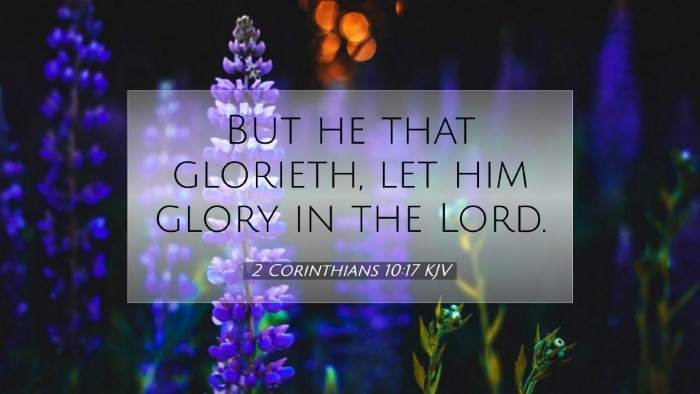 Picture 07 - 2 Corinthians 10:17 KJV Desktop Wallpaper - But he that glorieth, let him glory in the - Desktop Bible Verse Wallpaper