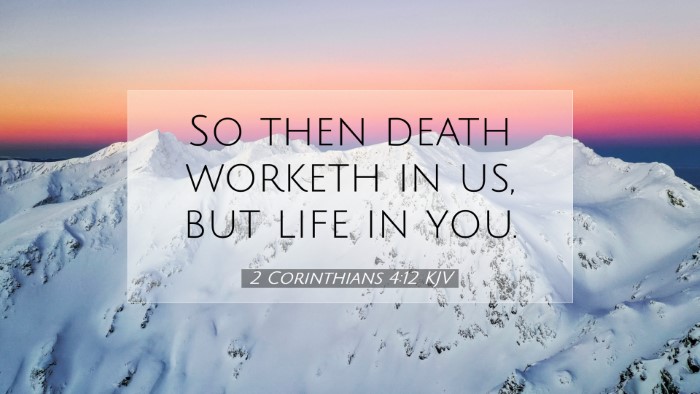 Picture 07 - 2 Corinthians 4:12 KJV Desktop Wallpaper - So then death worketh in us, but life in - Desktop Bible Verse Wallpaper