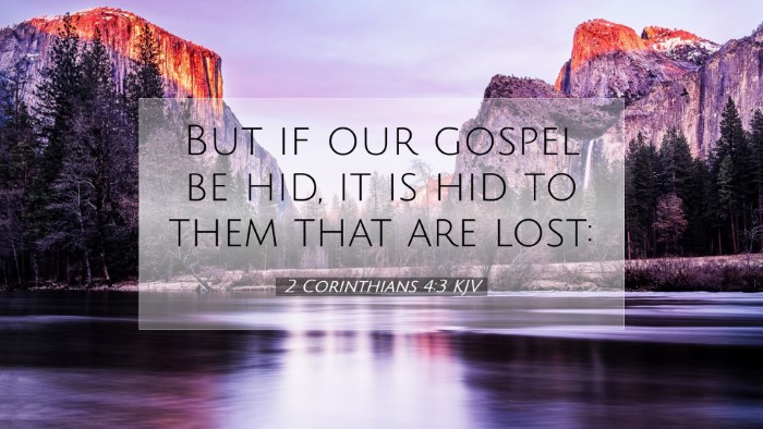 Picture 07 - 2 Corinthians 4:3 KJV Desktop Wallpaper - But if our gospel be hid, it is hid to them that - Desktop Bible Verse Wallpaper
