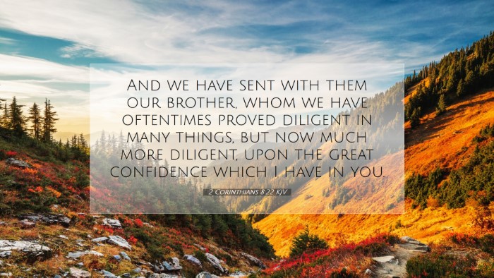 Picture 07 - 2 Corinthians 8:22 KJV Desktop Wallpaper - And we have sent with them our brother, whom we - Desktop Bible Verse Wallpaper