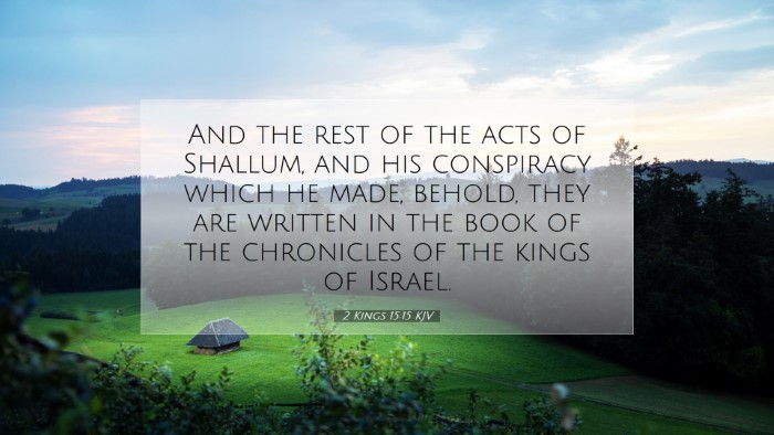 Picture 07 - 2 Kings 15:15 KJV Desktop Wallpaper - And the rest of the acts of Shallum, and his - Desktop Bible Verse Wallpaper