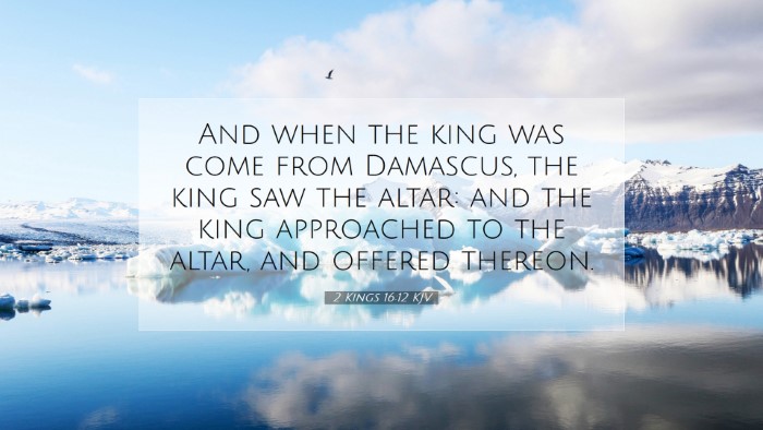 Picture 07 - 2 Kings 16:12 KJV Desktop Wallpaper - And when the king was come from Damascus, the - Desktop Bible Verse Wallpaper