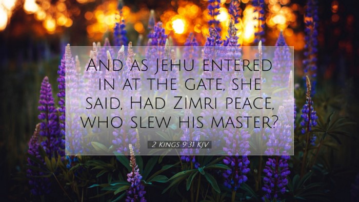 Picture 07 - 2 Kings 9:31 KJV Desktop Wallpaper - And as Jehu entered in at the gate, she said, Had - Desktop Bible Verse Wallpaper