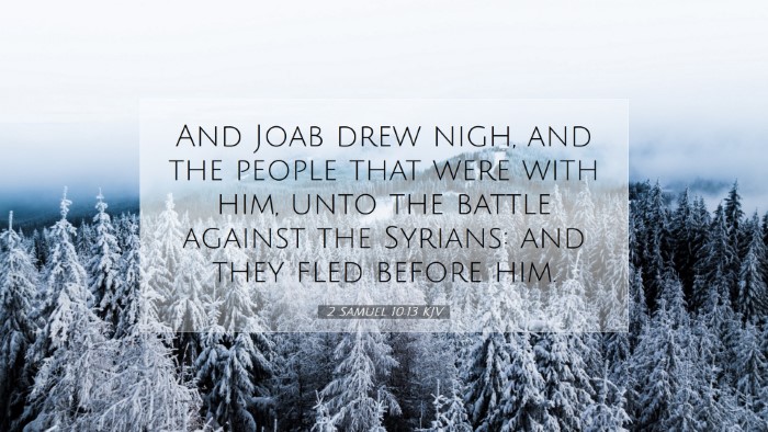 Picture 07 - 2 Samuel 10:13 KJV Desktop Wallpaper - And Joab drew nigh, and the people that were with - Desktop Bible Verse Wallpaper