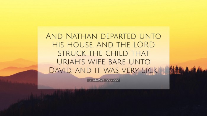 Picture 07 - 2 Samuel 12:15 KJV Desktop Wallpaper - And Nathan departed unto his house. And the LORD - Desktop Bible Verse Wallpaper