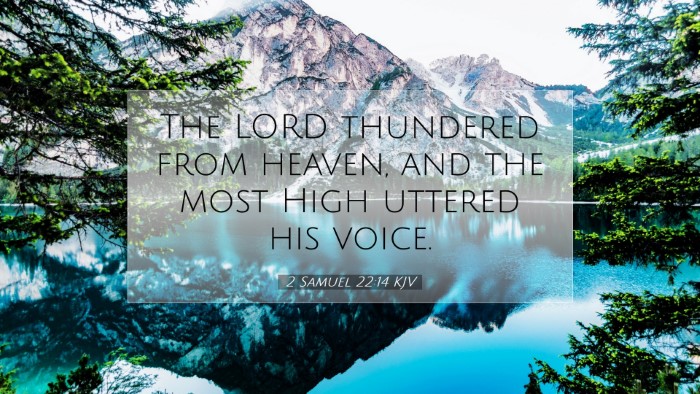 Picture 07 - 2 Samuel 22:14 KJV Desktop Wallpaper - The LORD thundered from heaven, and the most High - Desktop Bible Verse Wallpaper