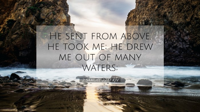 Picture 07 - 2 Samuel 22:17 KJV Desktop Wallpaper - He sent from above, he took me; he drew me out of - Desktop Bible Verse Wallpaper