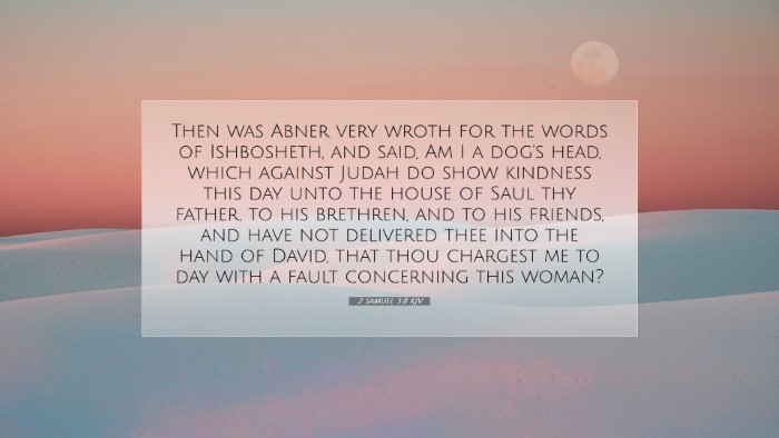 Picture 07 - 2 Samuel 3:8 KJV Desktop Wallpaper - Then was Abner very wroth for the words of - Desktop Bible Verse Wallpaper
