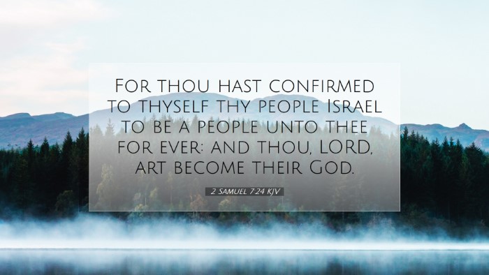 Picture 07 - 2 Samuel 7:24 KJV Desktop Wallpaper - For thou hast confirmed to thyself thy people - Desktop Bible Verse Wallpaper