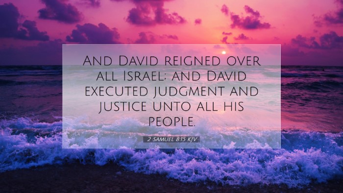 Picture 07 - 2 Samuel 8:15 KJV Desktop Wallpaper - And David reigned over all Israel; and David - Desktop Bible Verse Wallpaper