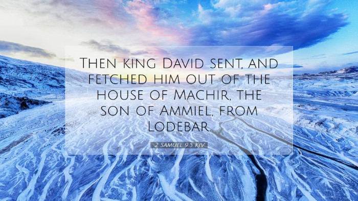 Picture 07 - 2 Samuel 9:5 KJV Desktop Wallpaper - Then king David sent, and fetched him out of the - Desktop Bible Verse Wallpaper
