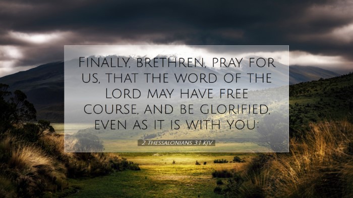 Picture 07 - 2 Thessalonians 3:1 KJV Desktop Wallpaper - Finally, brethren, pray for us, that the word of - Desktop Bible Verse Wallpaper