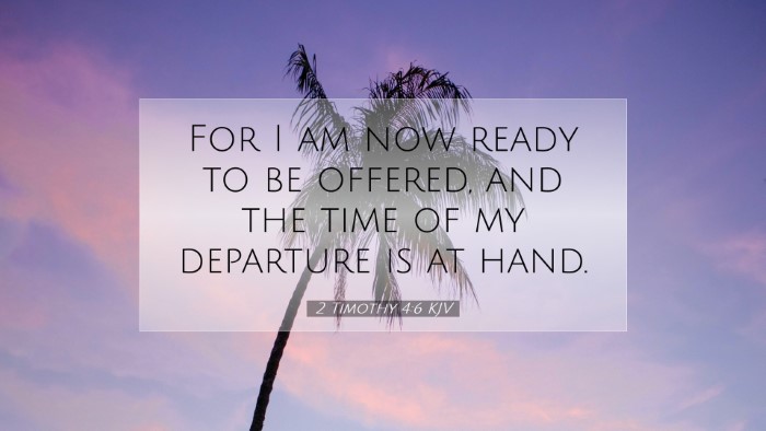 Picture 07 - 2 Timothy 4:6 KJV Desktop Wallpaper - For I am now ready to be offered, and the time of - Desktop Bible Verse Wallpaper