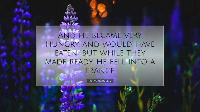 Picture 07 - Acts 10:10 KJV Desktop Wallpaper - And he became very hungry, and would have eaten: - Desktop Bible Verse Wallpaper