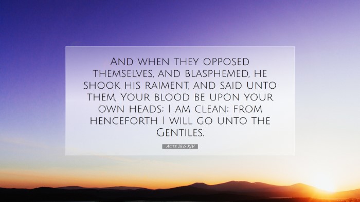 Picture 07 - Acts 18:6 KJV Desktop Wallpaper - And when they opposed themselves, and blasphemed, - Desktop Bible Verse Wallpaper