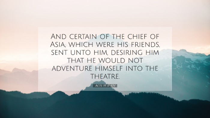 Picture 07 - Acts 19:31 KJV Desktop Wallpaper - And certain of the chief of Asia, which were his - Desktop Bible Verse Wallpaper