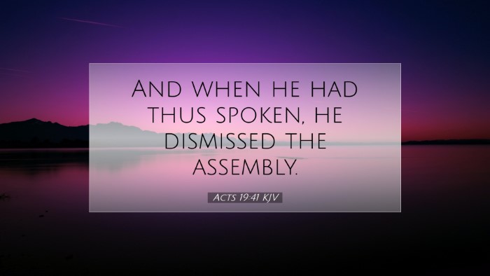 Picture 07 - Acts 19:41 KJV Desktop Wallpaper - And when he had thus spoken, he dismissed the - Desktop Bible Verse Wallpaper