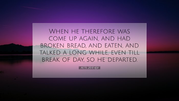 Picture 07 - Acts 20:11 KJV Desktop Wallpaper - When he therefore was come up again, and had - Desktop Bible Verse Wallpaper