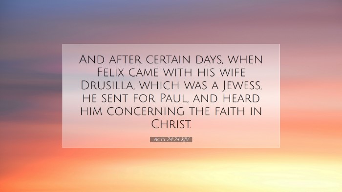 Picture 07 - Acts 24:24 KJV Desktop Wallpaper - And after certain days, when Felix came with his - Desktop Bible Verse Wallpaper